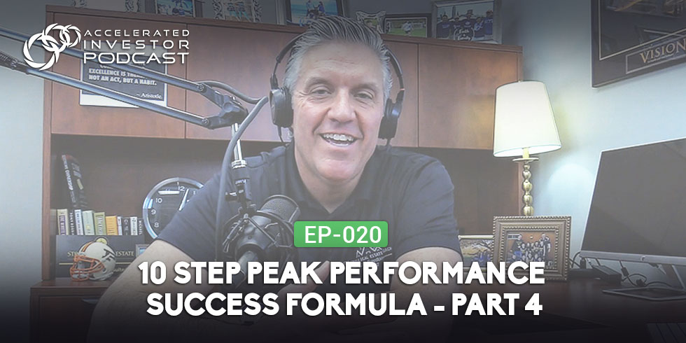 #020: 10 Step Peak Performance Success Formula – Part 4