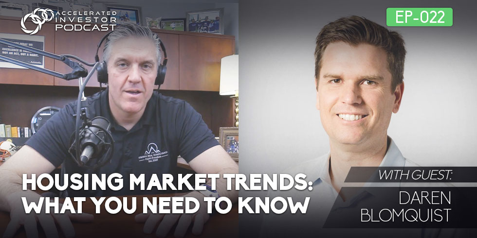 #022: Housing Market Trends: What You Need to Know