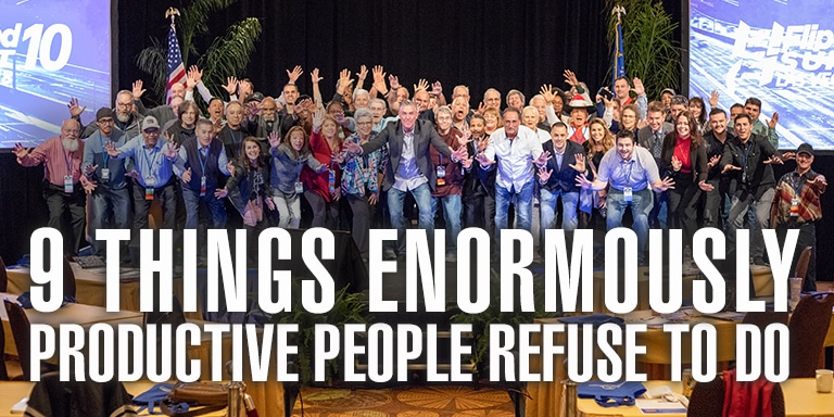 9 Things Enormously Productive People  Refuse To Do