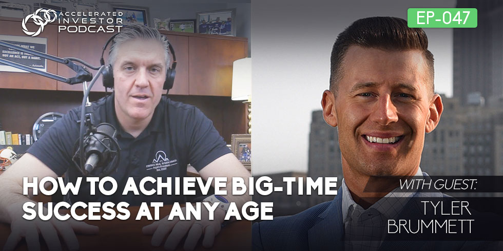 #047: How to Achieve Big-Time Success at Any Age