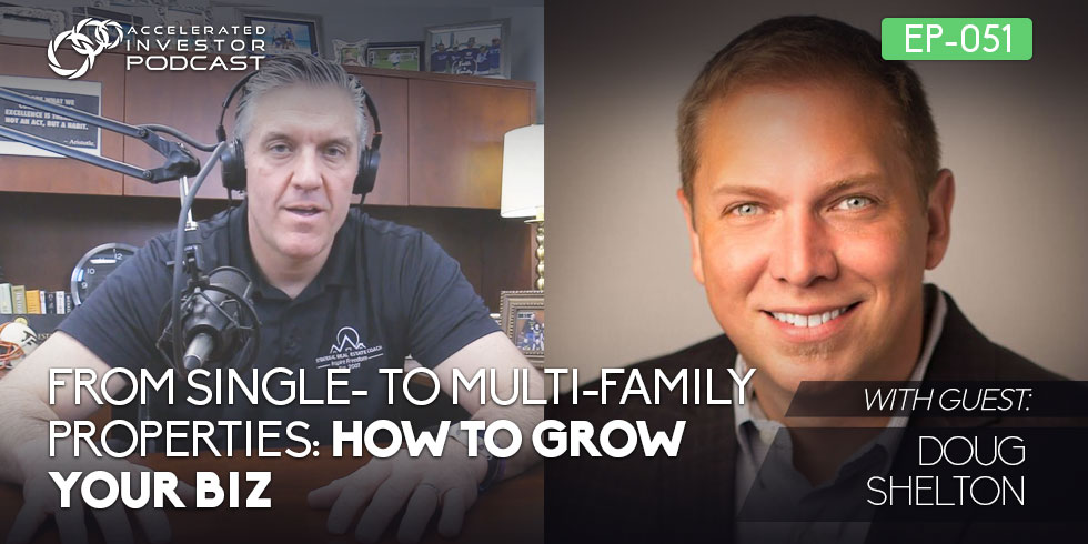 #051: From Single- to Multi-Family Properties: How to Grow Your Biz