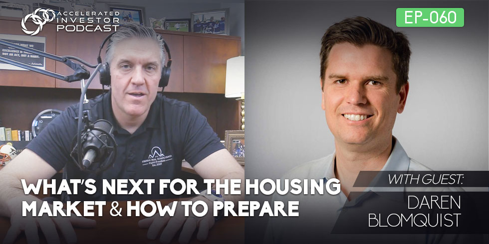 #060: Whatâ€™s Next for the Housing Market & How to Prepare