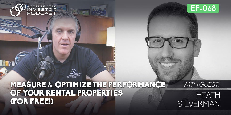 #068: Measure & Optimize the Performance of Your Rental Properties (For Free!)