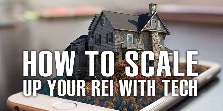 How To Scale Up Your REI With Tech