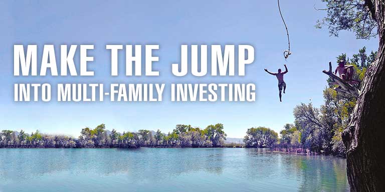 Make The Jump Into Multi Family Investing