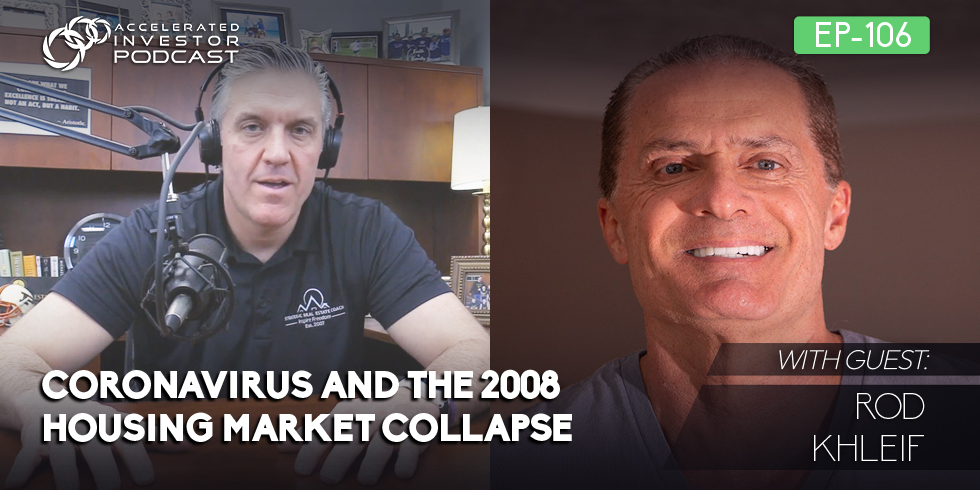 #106: Coronavirus and the 2008 Housing Market Collapse