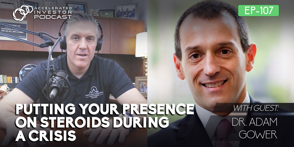 #107: Putting Your Presence on Steroids During a Crisis