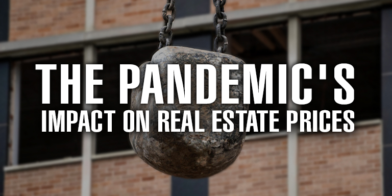The Pandemic’s Impact on Real Estate Prices