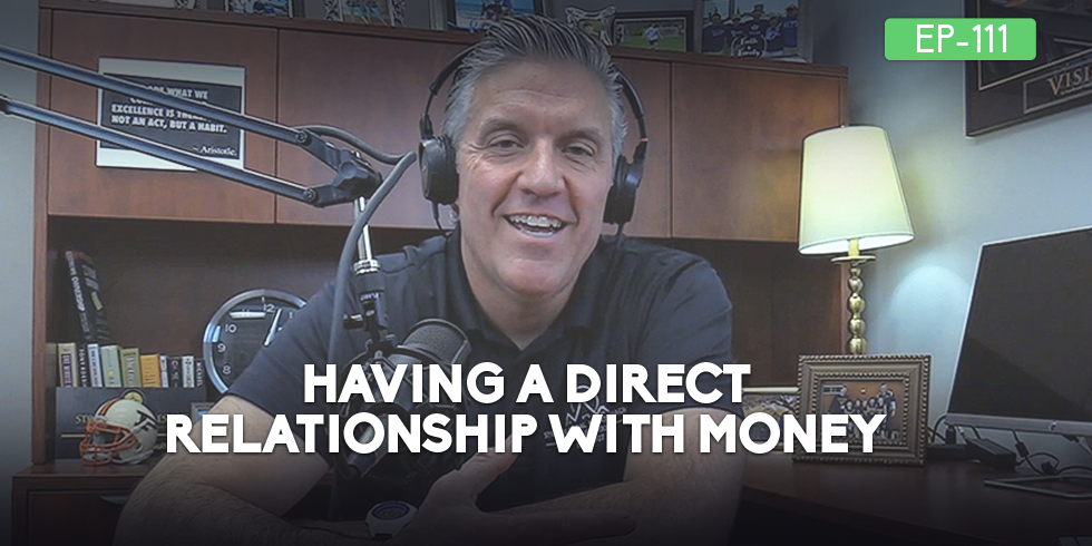 #111: Having a Direct Relationship with Money