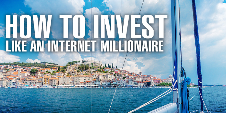 How to Invest Like an Internet Millionaire