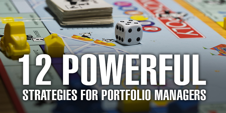 12 Powerful Strategies for Portfolio Managers