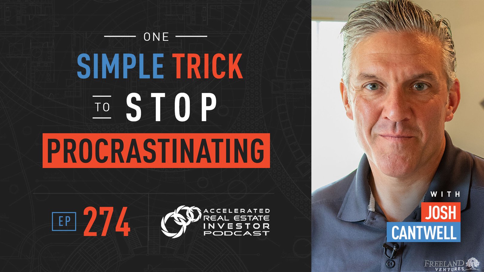 Josh Cantwell - Stop Procrastinating