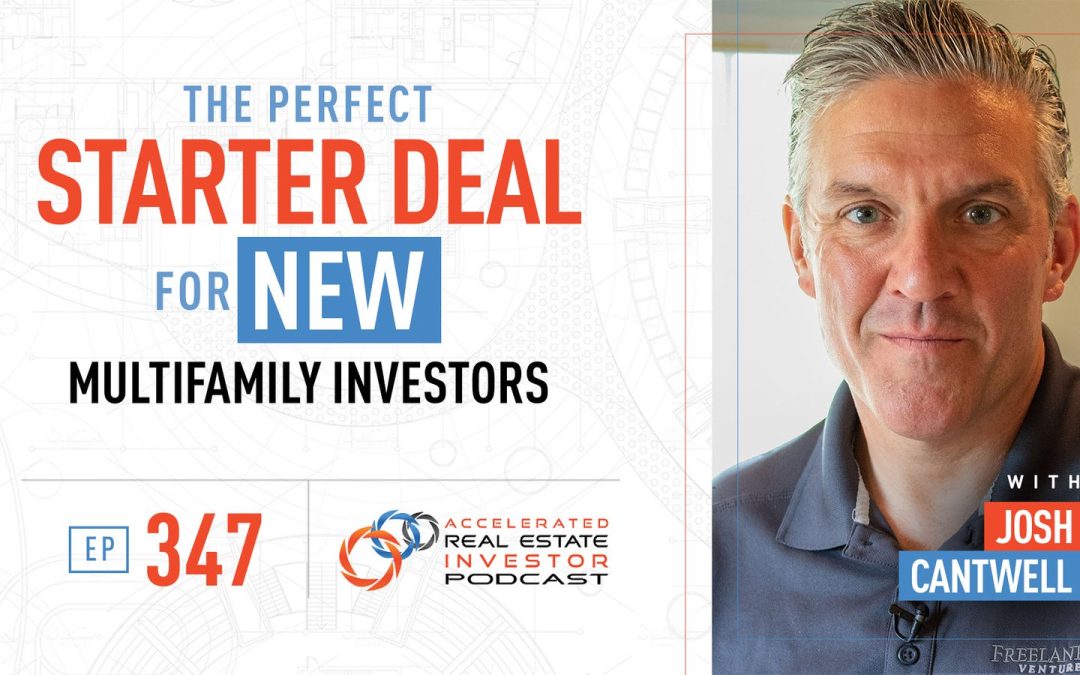 The Perfect Starter Deal for New Multifamily Investors – EP 347