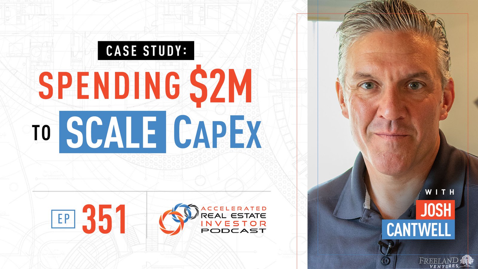 Josh Cantwell Scale CapEx